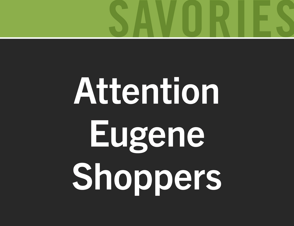 Attention Eugene Shoppers
